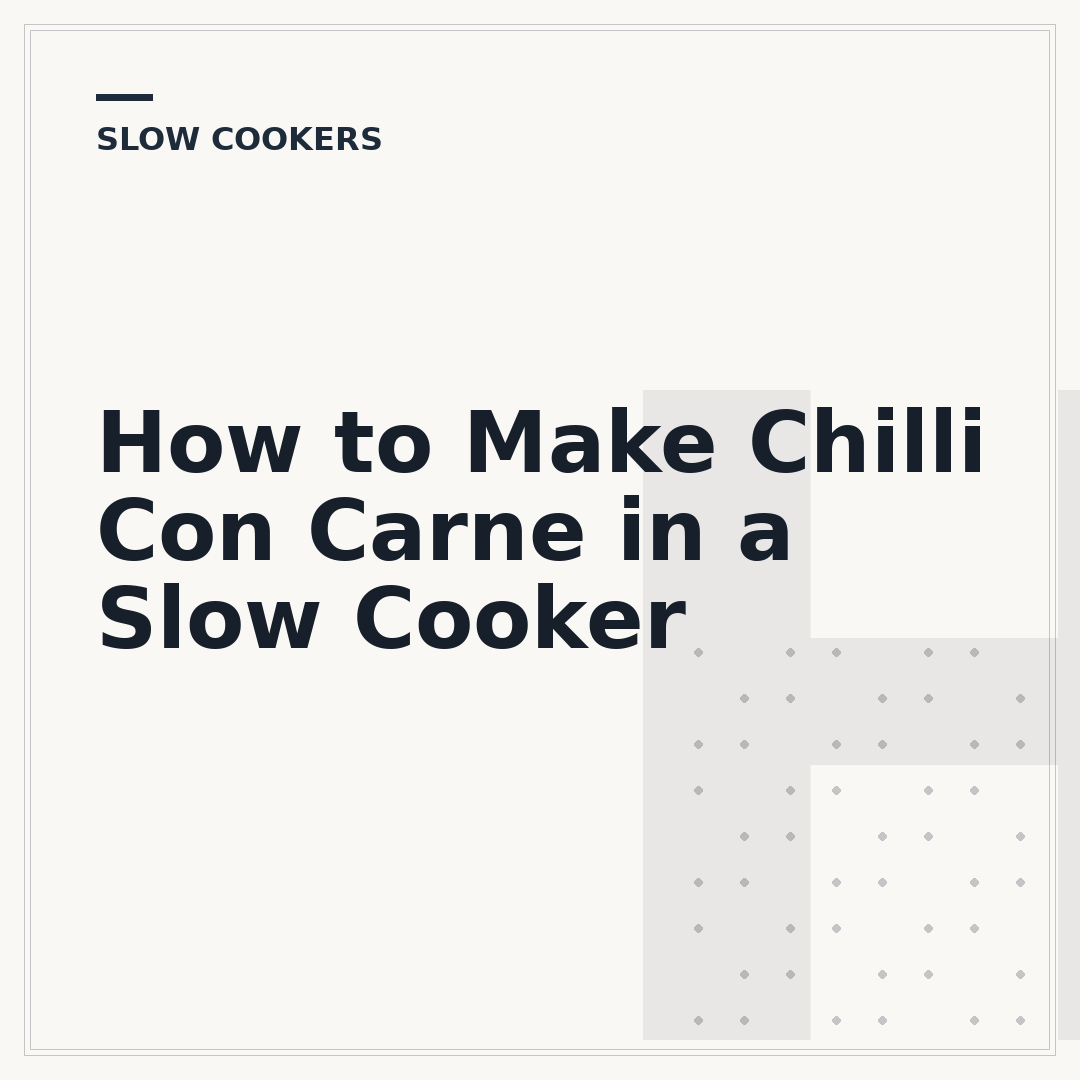 How to Make Chilli Con Carne in a Slow Cooker