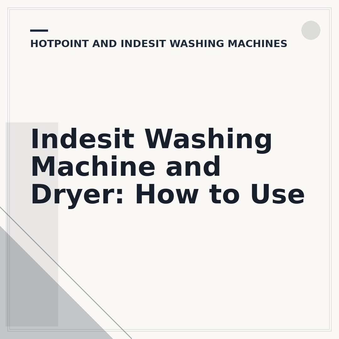Indesit Washing Machine and Dryer: How to Use