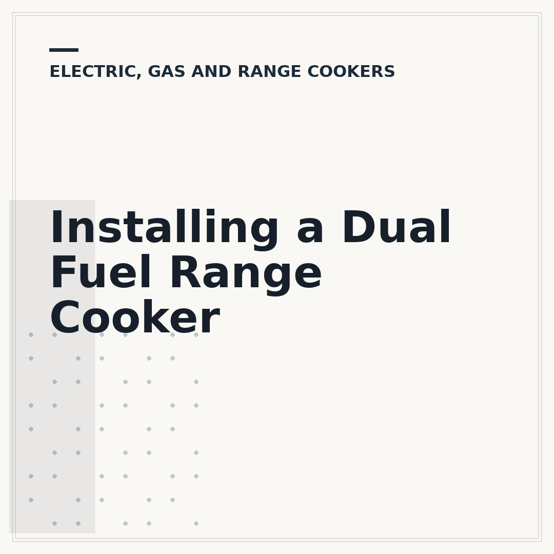Installing a Dual Fuel Range Cooker