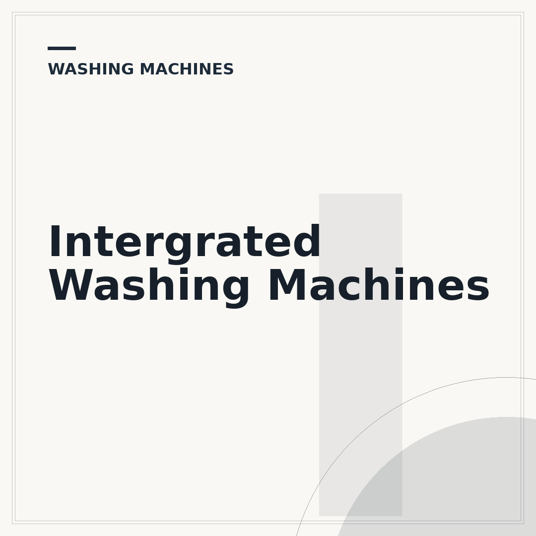 Intergrated Washing Machines