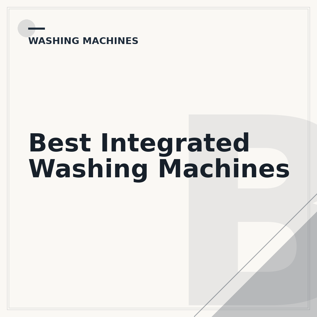 Best Integrated Washing Machines
