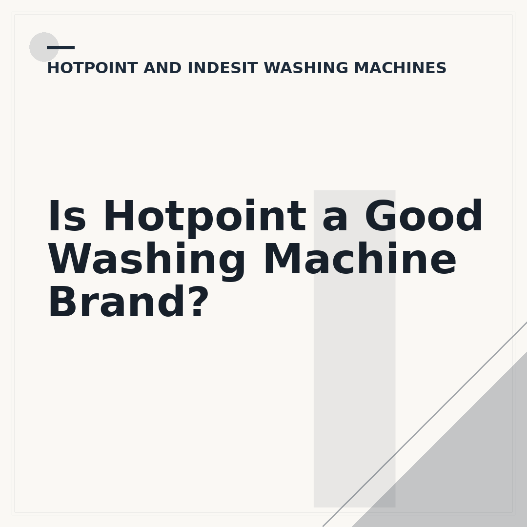 Is Hotpoint a Good Washing Machine Brand?