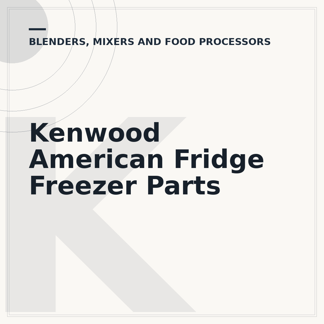 Kenwood American Fridge Freezer Parts