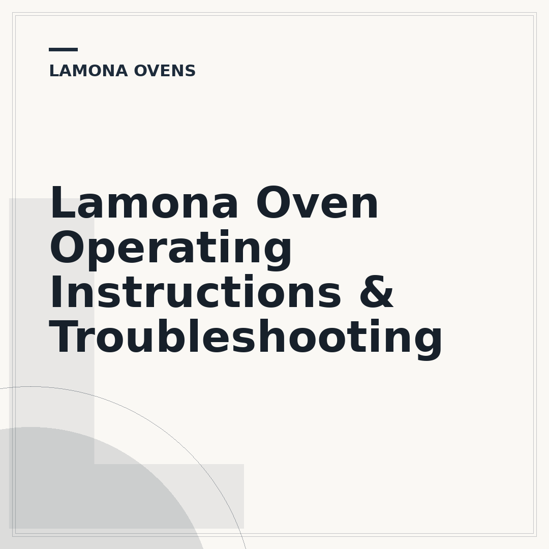 Lamona Oven Operating Instructions & Troubleshooting