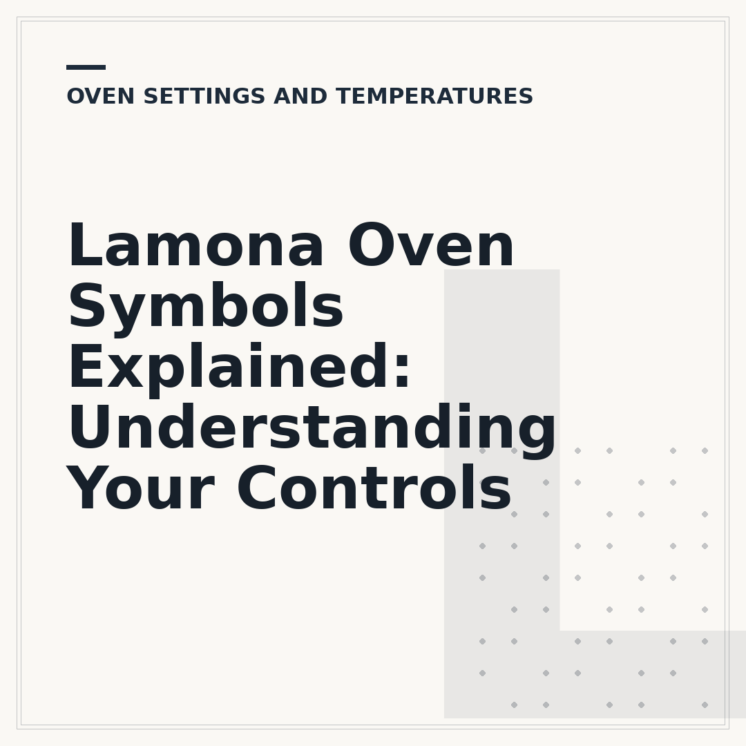 Lamona Oven Symbols Explained: Understanding Your Controls