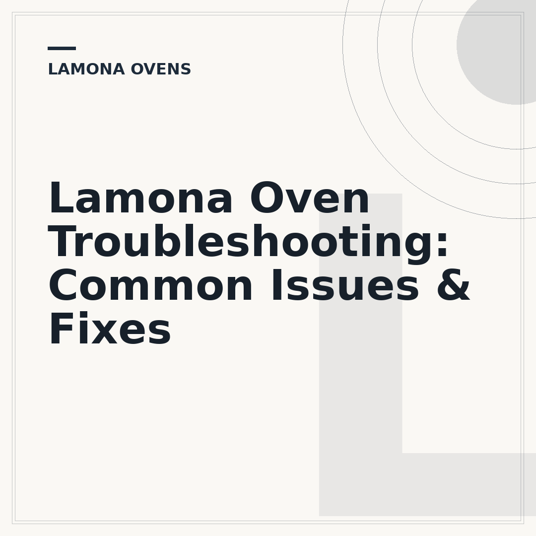 Lamona Oven Troubleshooting: Common Issues & Fixes