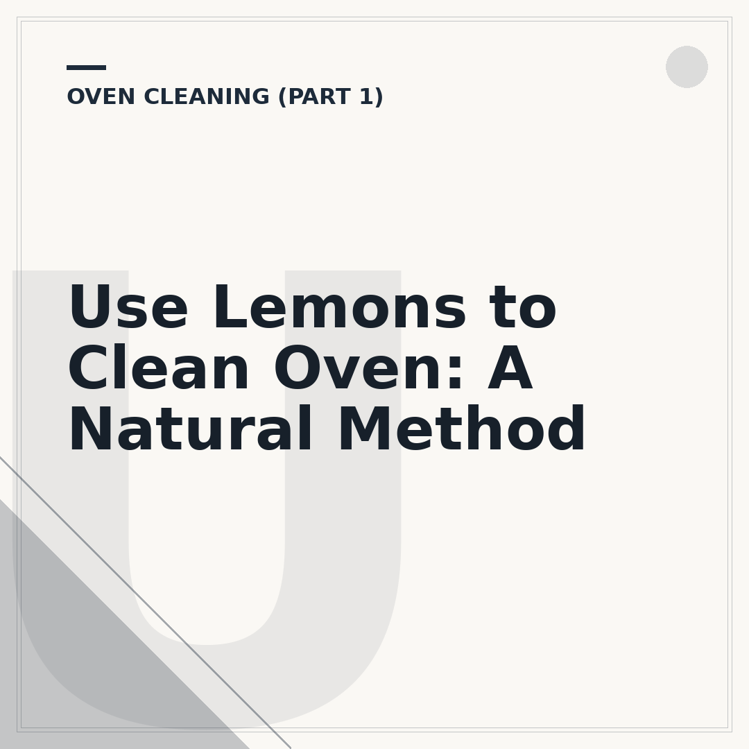 Use Lemons to Clean Oven: A Natural Method