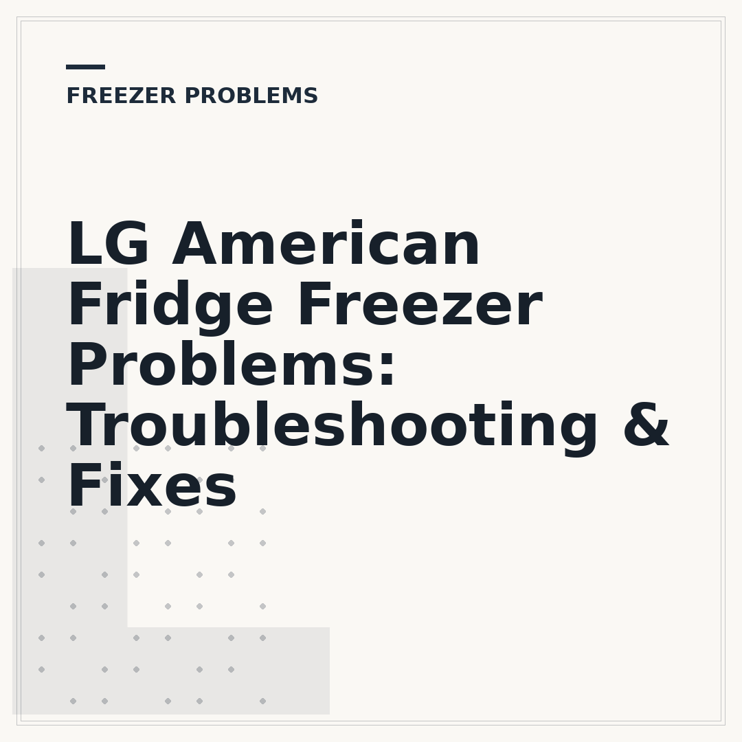 LG American Fridge Freezer Problems: Troubleshooting & Fixes