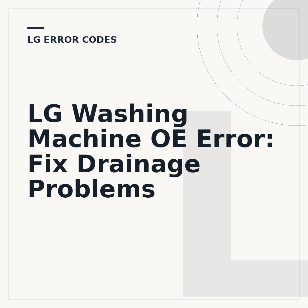 LG Washing Machine OE Error: Fix Drainage Problems