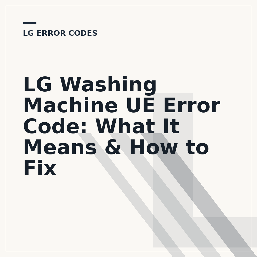 LG Washing Machine UE Error Code: What It Means & How to Fix