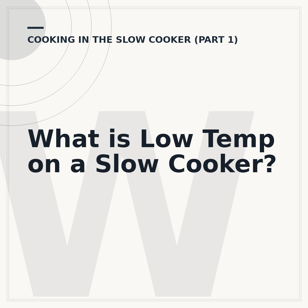 What is Low Temp on a Slow Cooker?