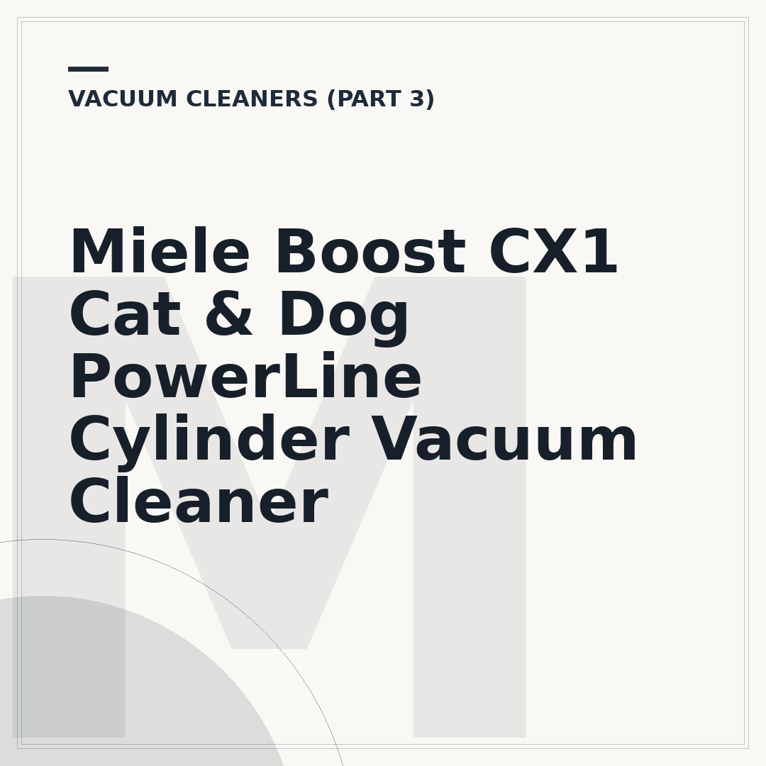 Miele Boost CX1 Cat & Dog PowerLine Cylinder Vacuum Cleaner