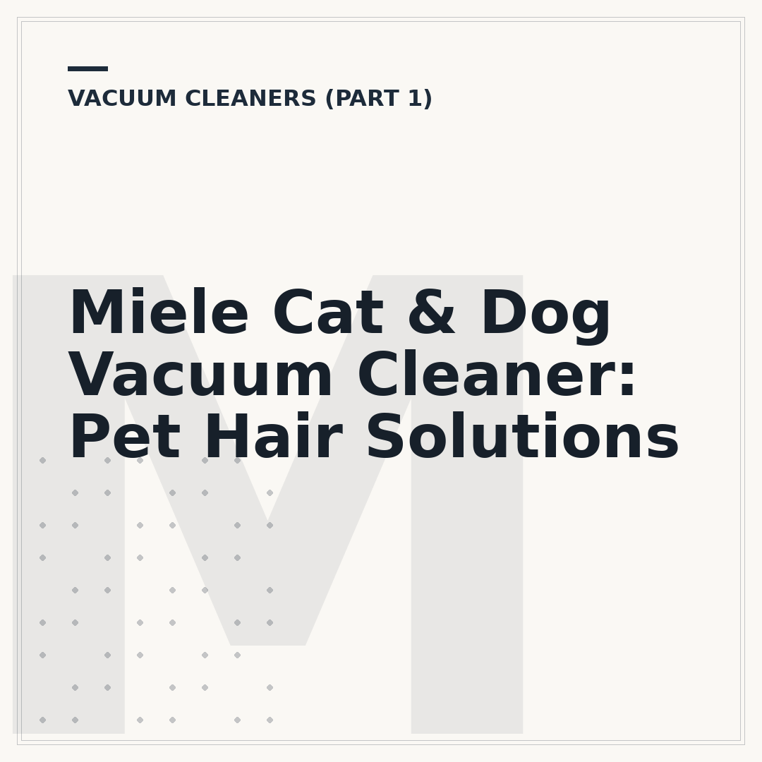 Miele Cat & Dog Vacuum Cleaner: Pet Hair Solutions