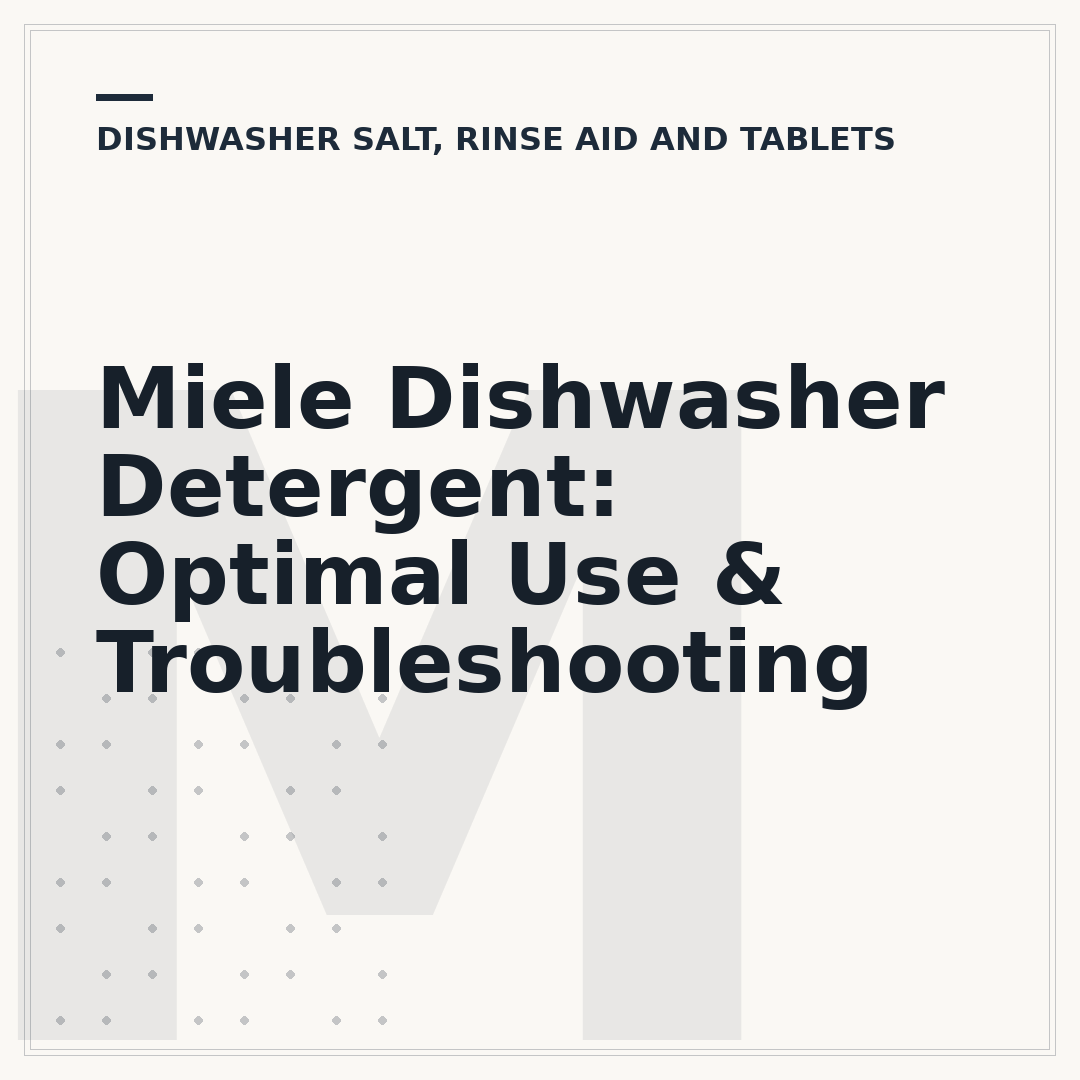 Miele Dishwasher Detergent: Optimal Use & Troubleshooting