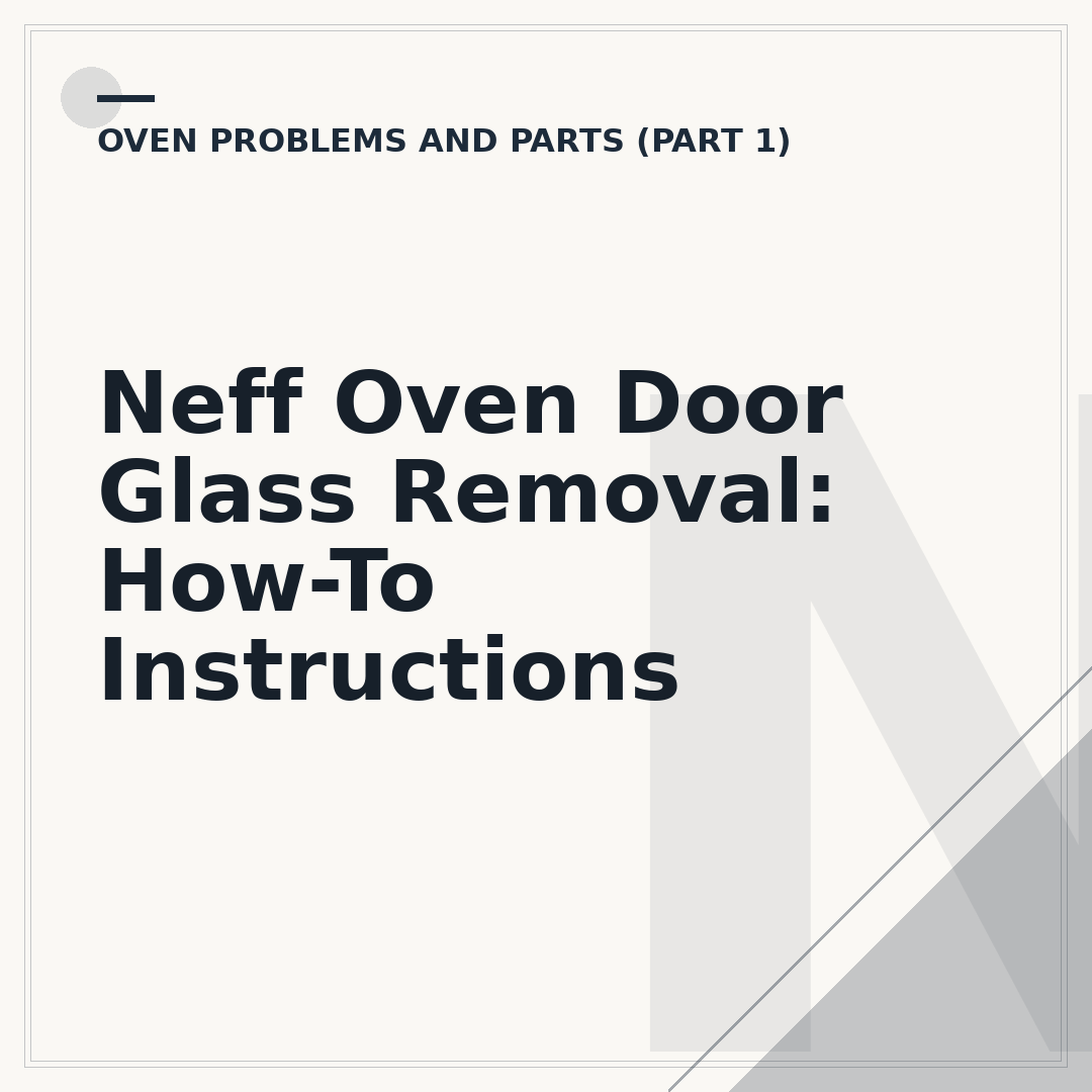 Neff Oven Door Glass Removal: How-To Instructions