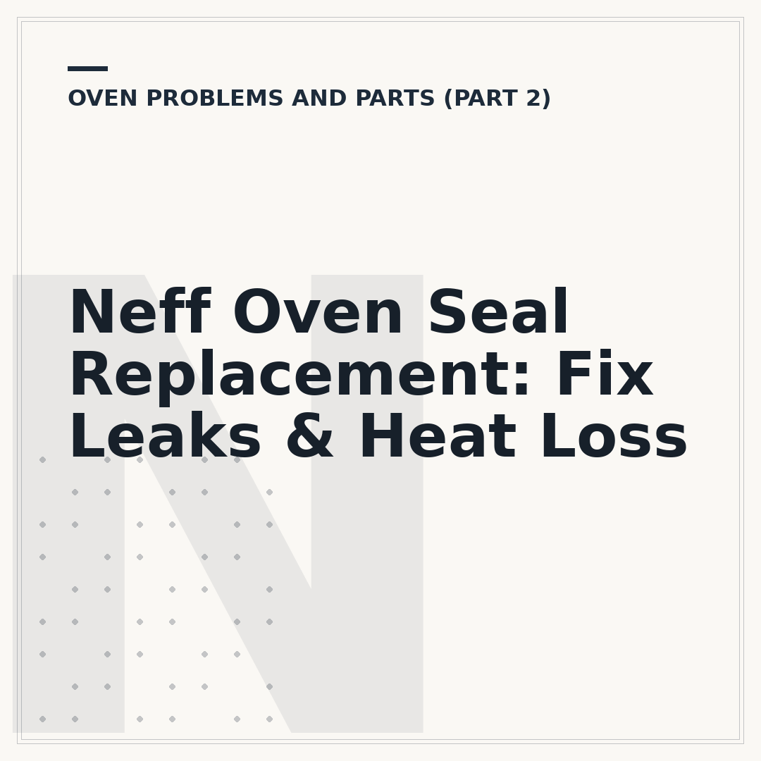 Neff Oven Seal Replacement: Fix Leaks & Heat Loss