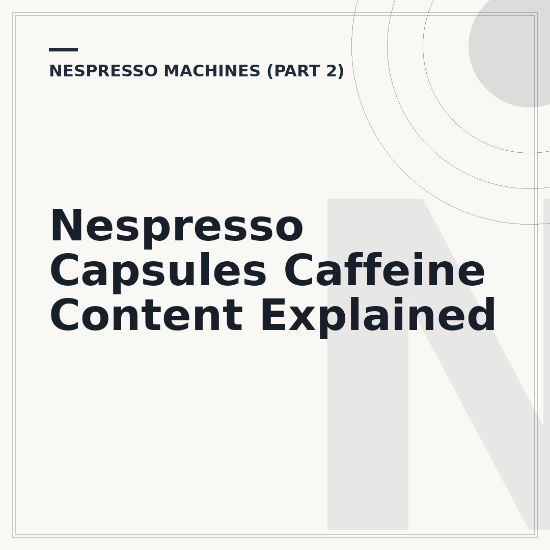 Nespresso Capsules Caffeine Content Explained