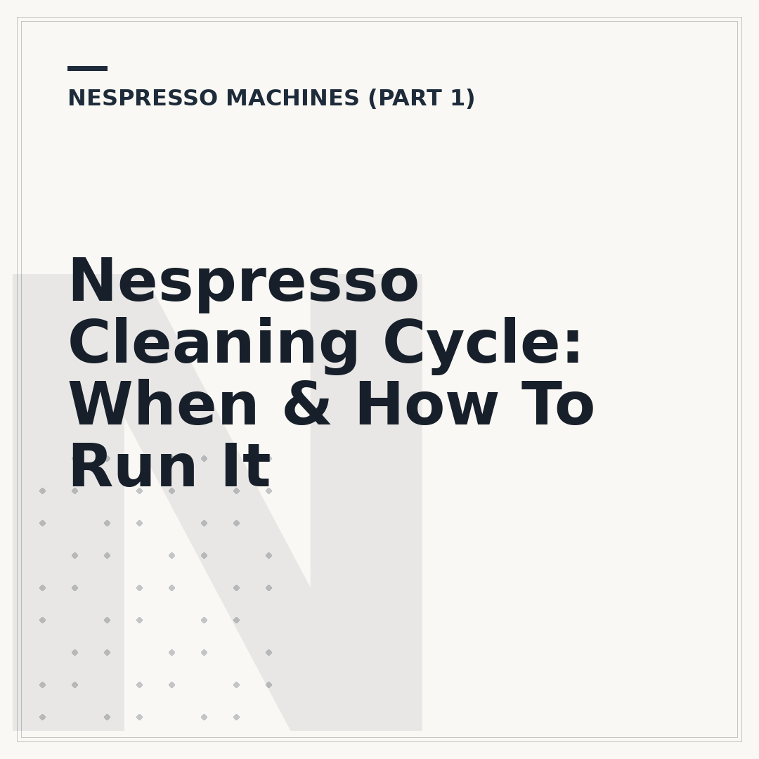 Nespresso Cleaning Cycle: When & How To Run It
