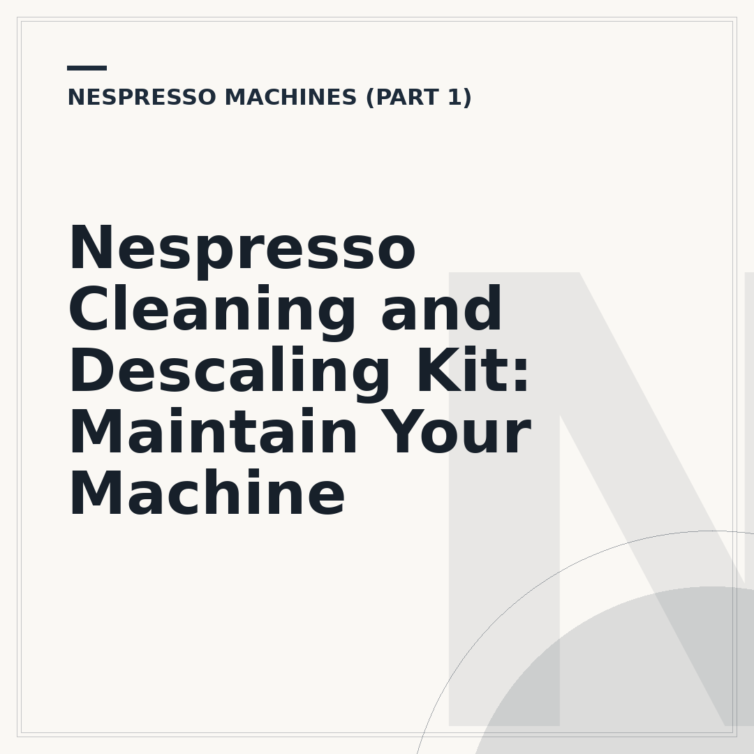 Nespresso Cleaning and Descaling Kit: Maintain Your Machine