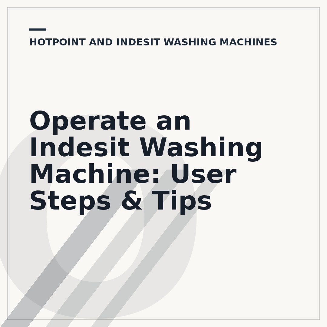 Operate an Indesit Washing Machine: User Steps & Tips