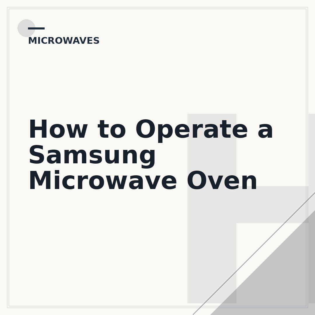 How to Operate a Samsung Microwave Oven