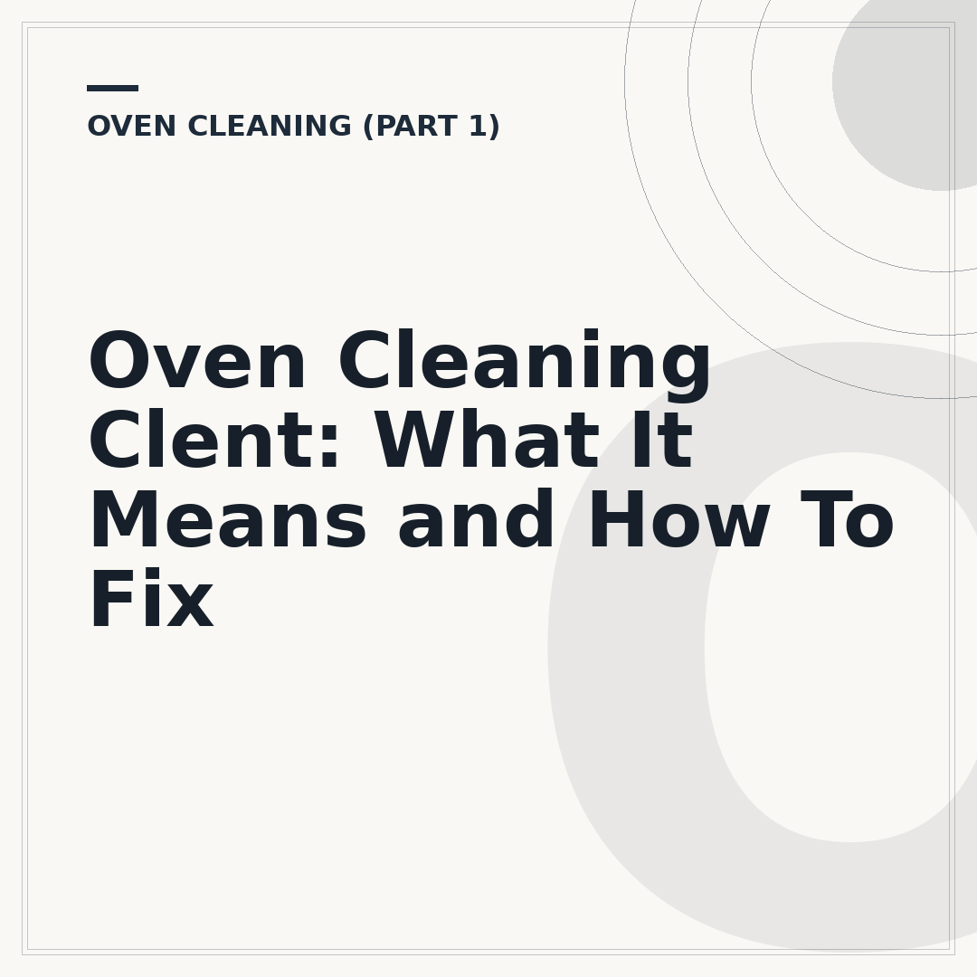 Oven Cleaning Clent: What It Means and How To Fix