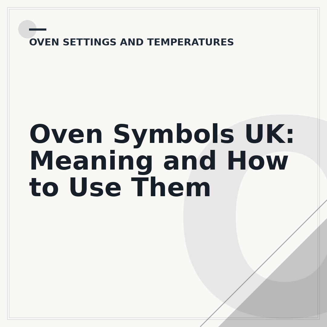 Oven Symbols UK: Meaning and How to Use Them