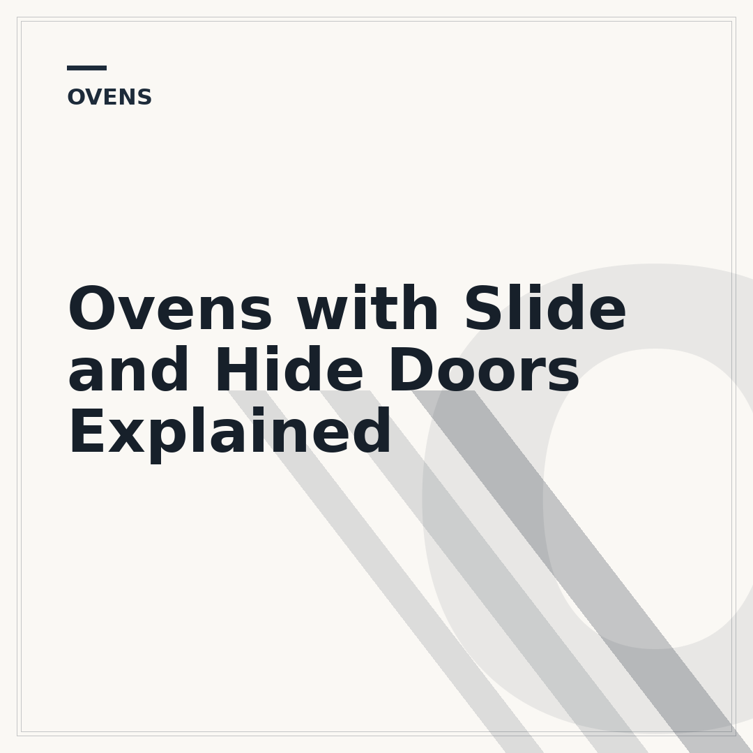 Ovens with Slide and Hide Doors Explained
