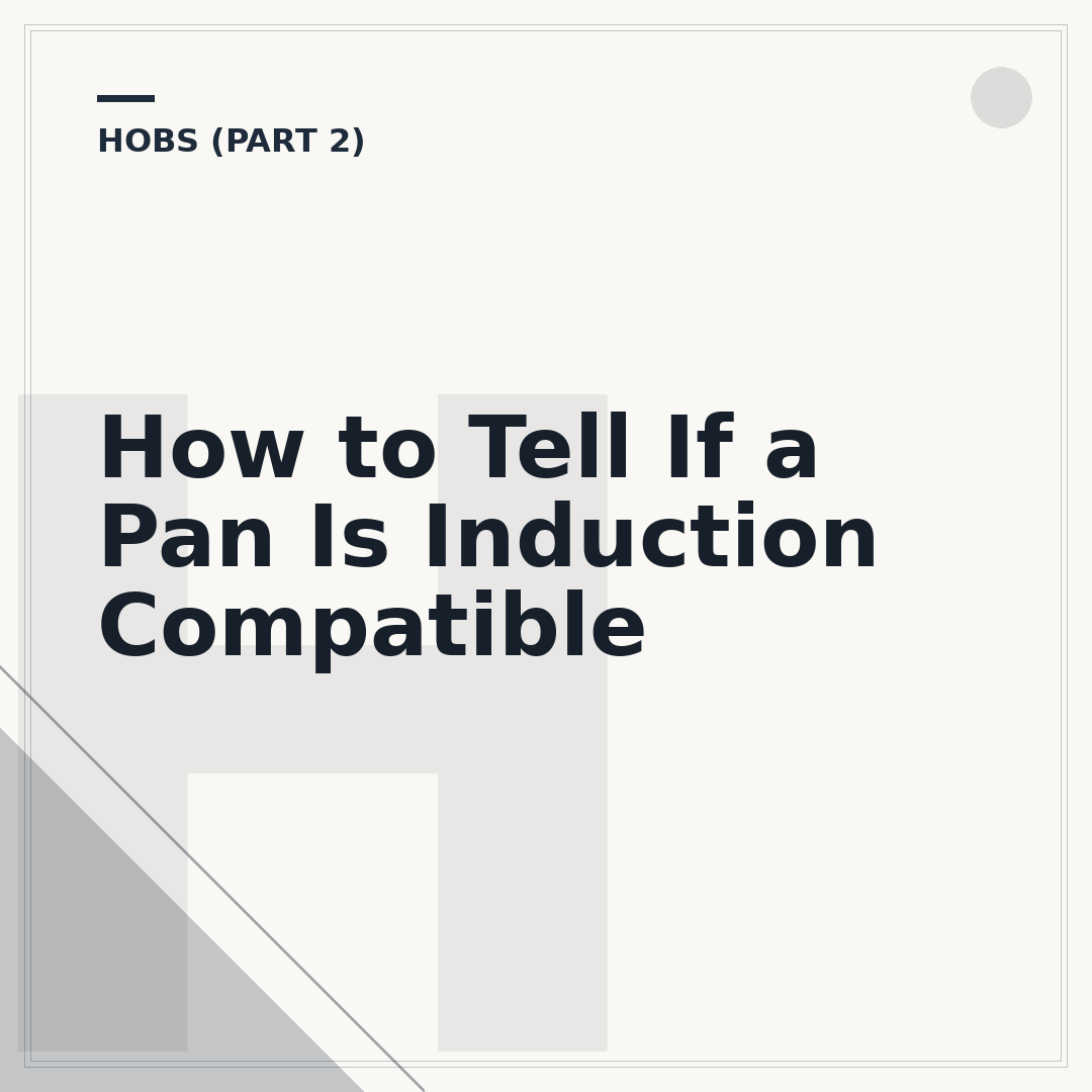 How to Tell If a Pan Is Induction Compatible