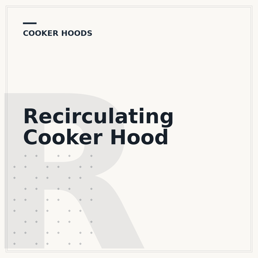 Recirculating Cooker Hood