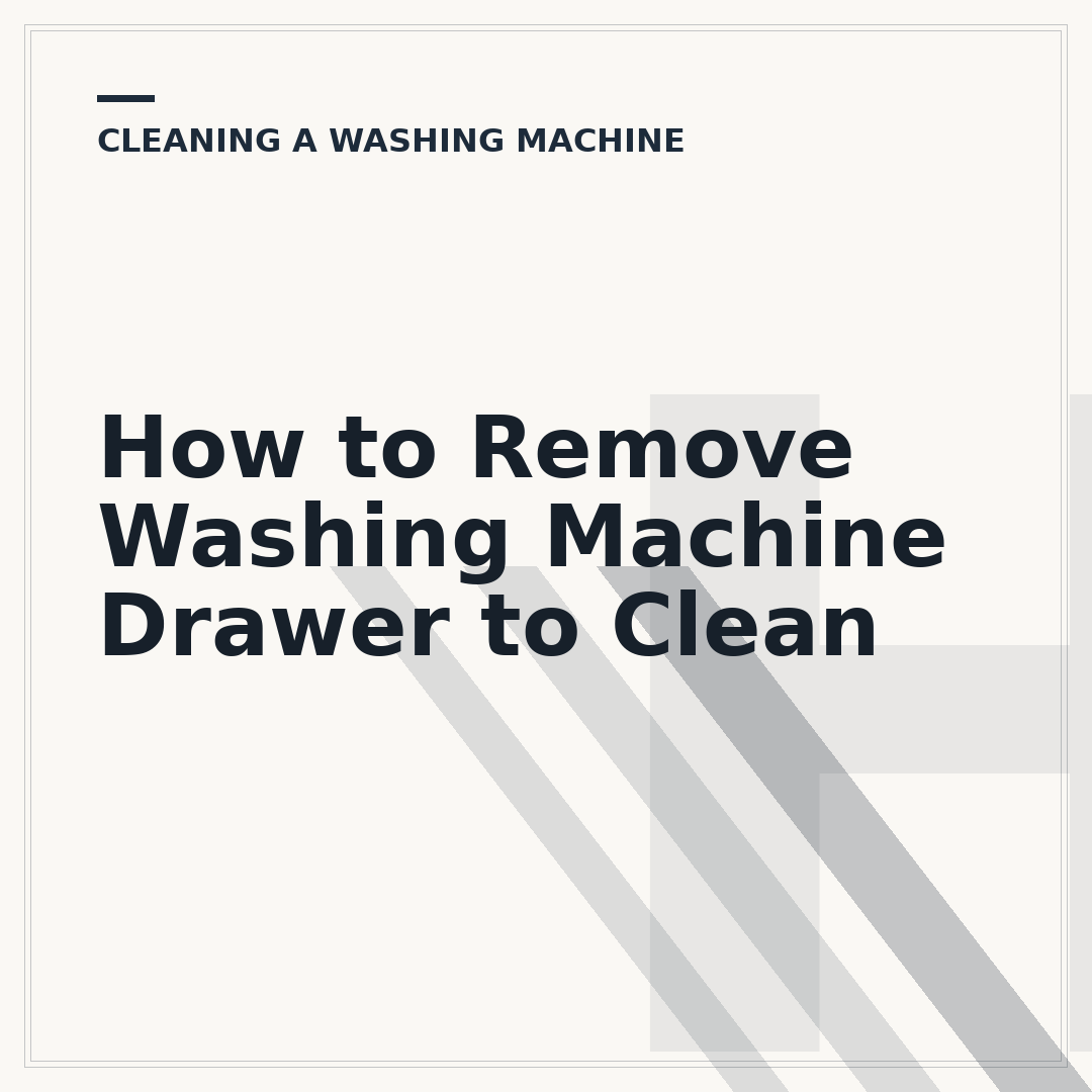 How to Remove Washing Machine Drawer to Clean