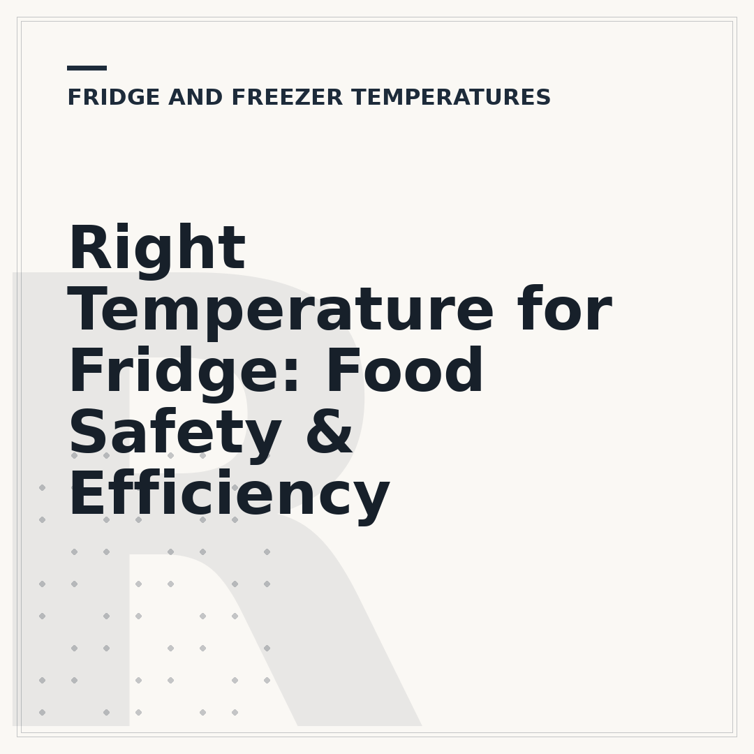 Right Temperature for Fridge: Food Safety & Efficiency