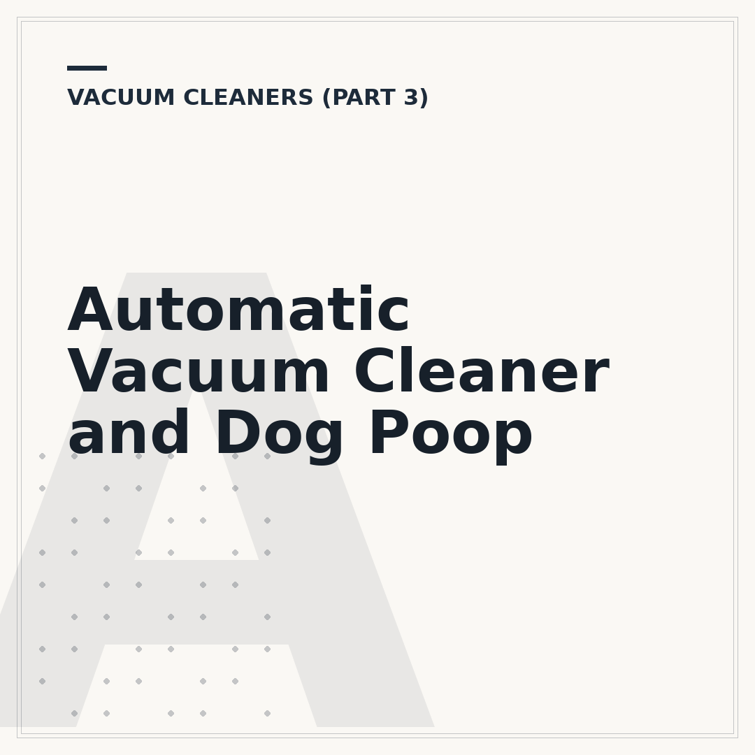 Automatic Vacuum Cleaner and Dog Poop