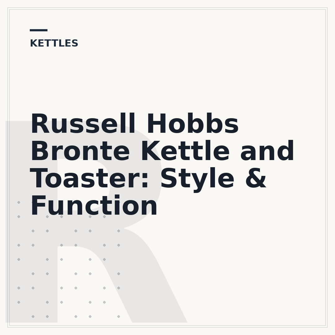 Russell Hobbs Bronte Kettle and Toaster: Style & Function