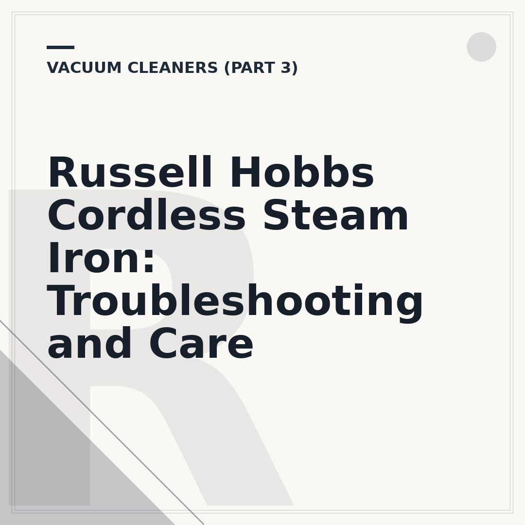 Russell Hobbs Cordless Steam Iron: Troubleshooting and Care