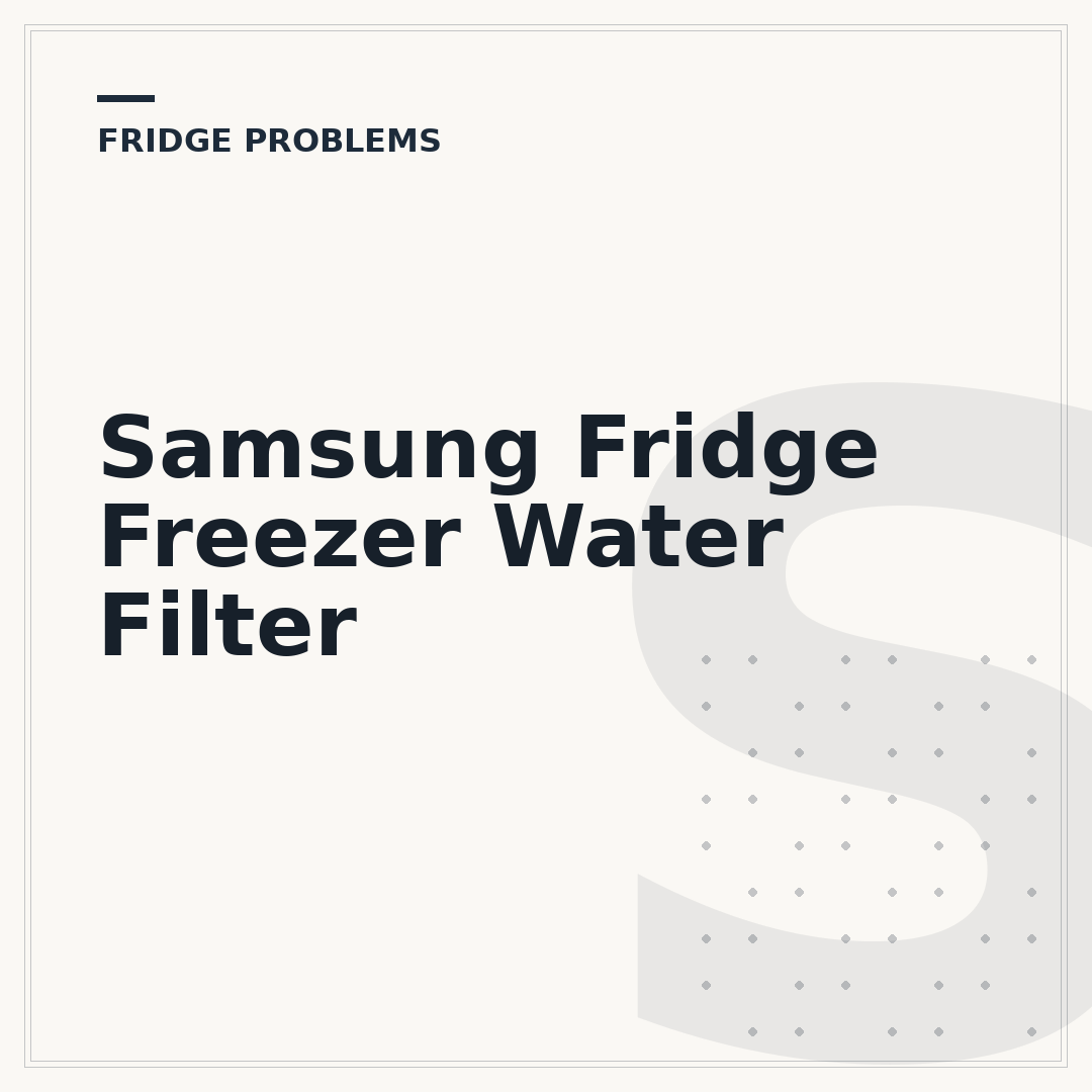 Samsung Fridge Freezer Water Filter
