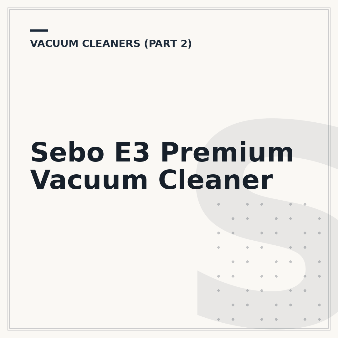 Sebo E3 Premium Vacuum Cleaner
