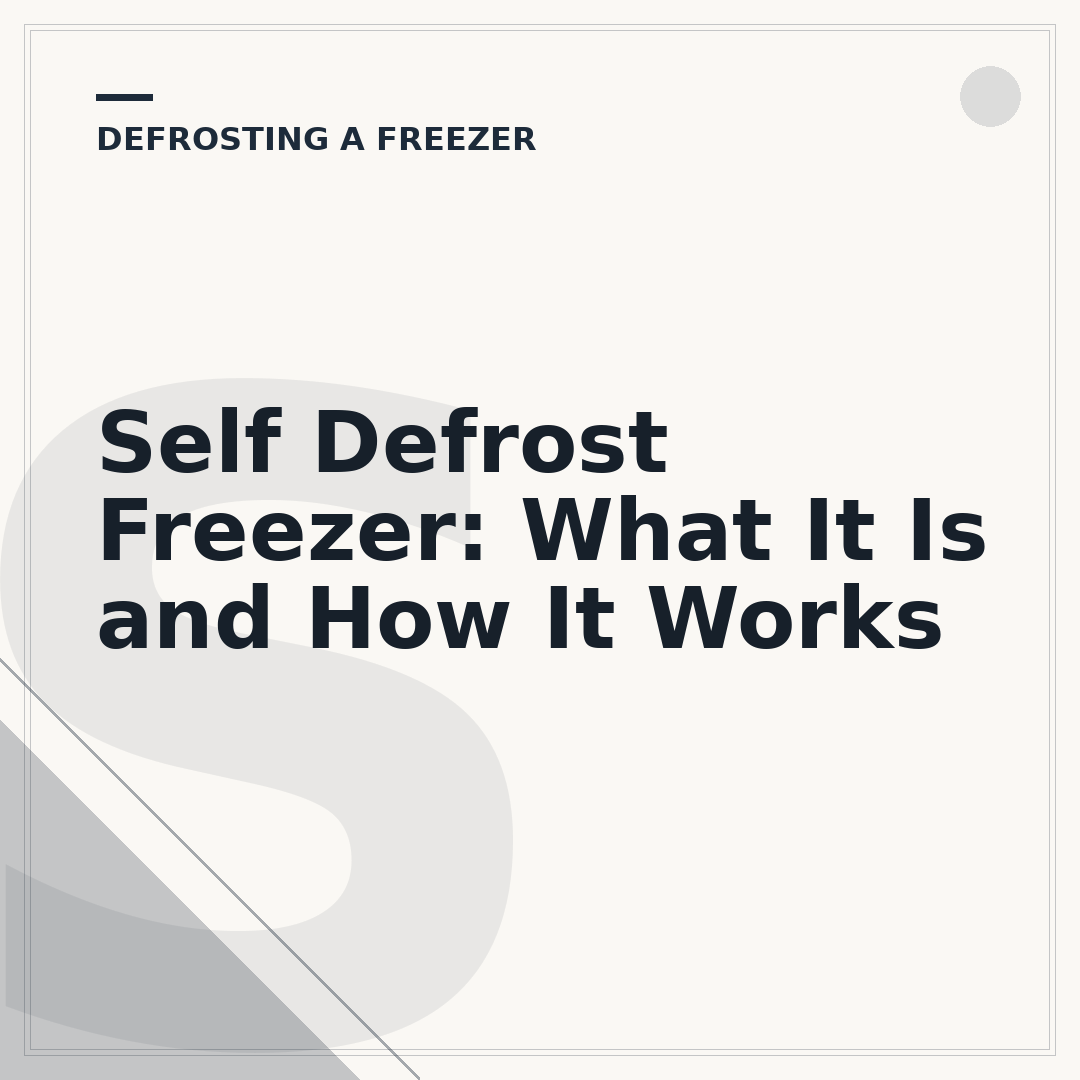 Self Defrost Freezer: What It Is and How It Works