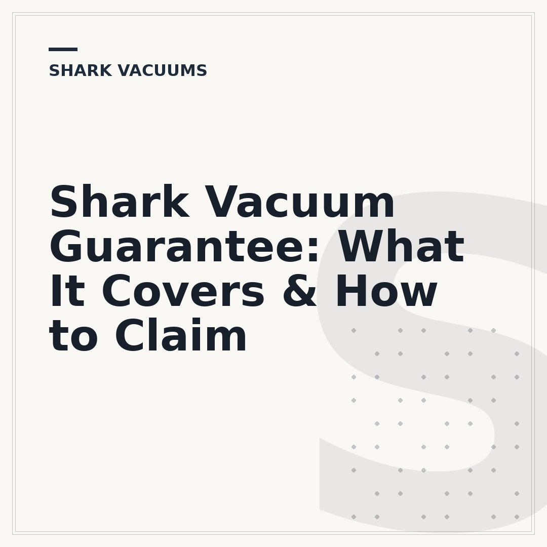 Shark Vacuum Guarantee: What It Covers & How to Claim