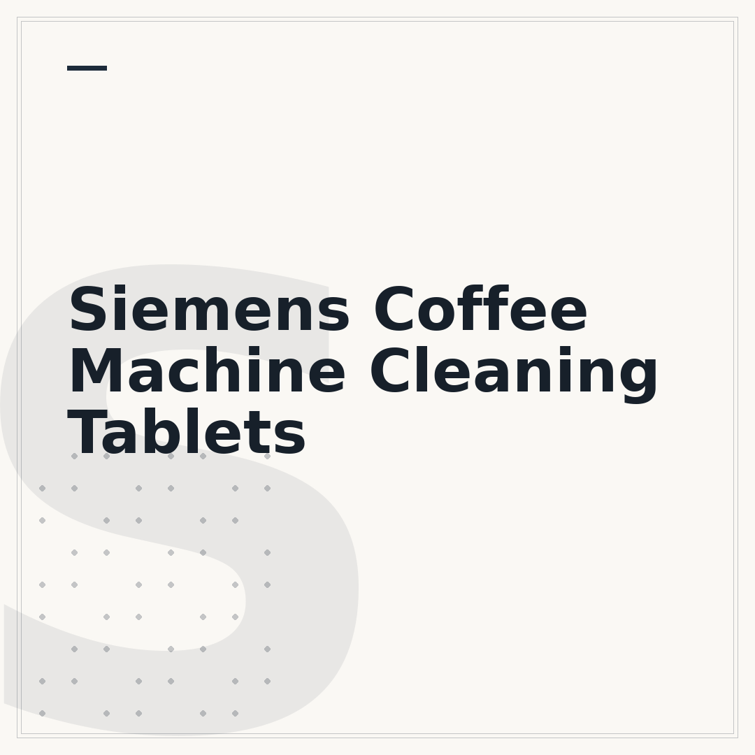 Siemens Coffee Machine Cleaning Tablets