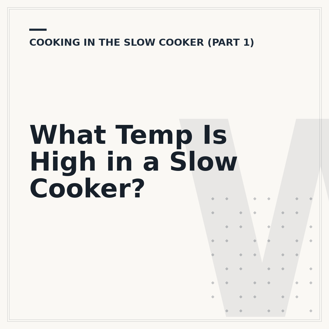 What Temp Is High in a Slow Cooker?