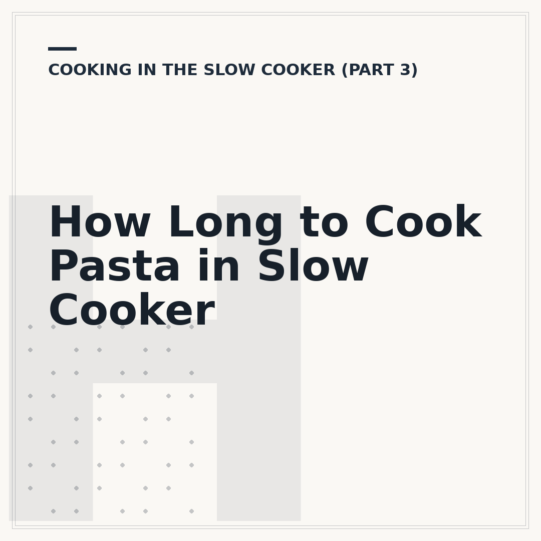 How Long to Cook Pasta in Slow Cooker