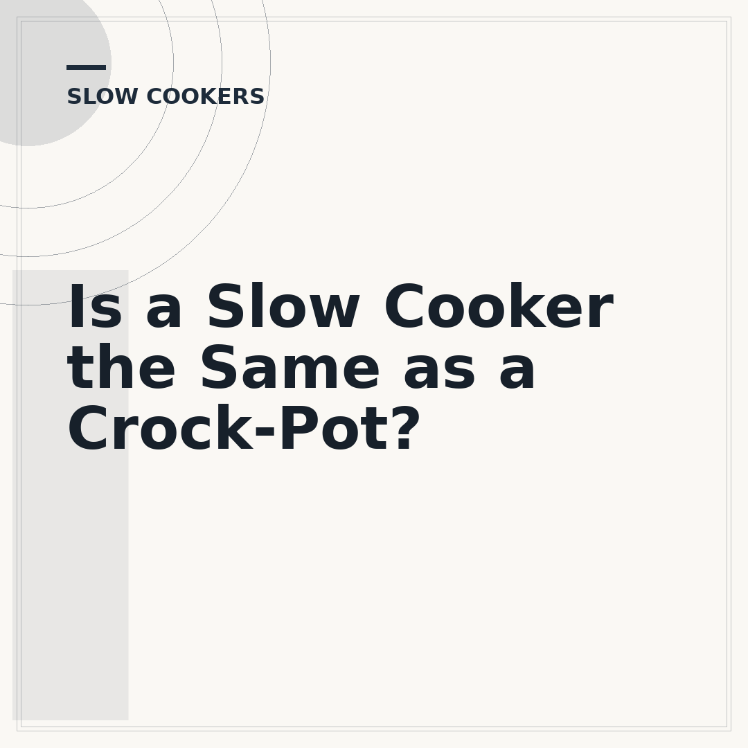 Is a Slow Cooker the Same as a Crock-Pot?