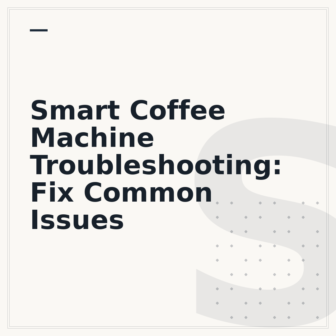 Smart Coffee Machine Troubleshooting: Fix Common Issues