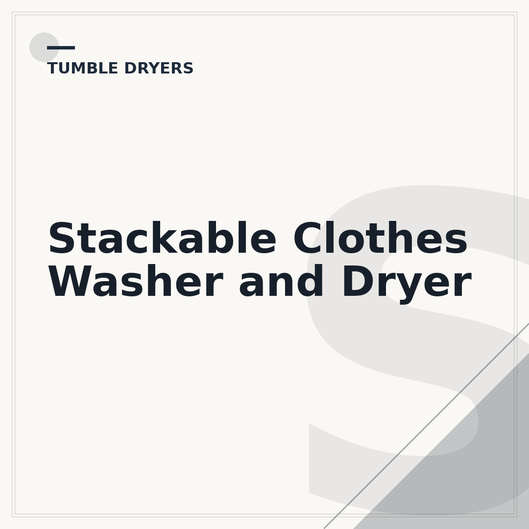 Stackable Clothes Washer and Dryer