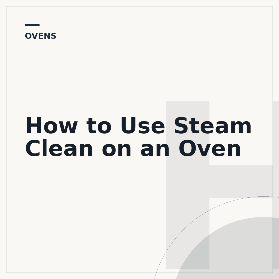 How to Use Steam Clean on an Oven