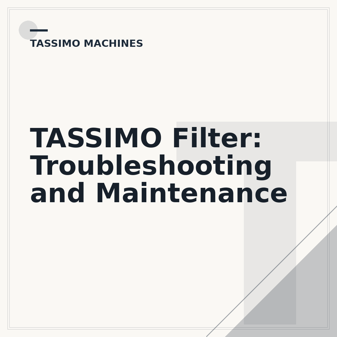 TASSIMO Filter: Troubleshooting and Maintenance