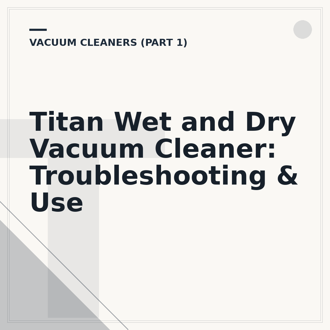 Titan Wet and Dry Vacuum Cleaner: Troubleshooting & Use