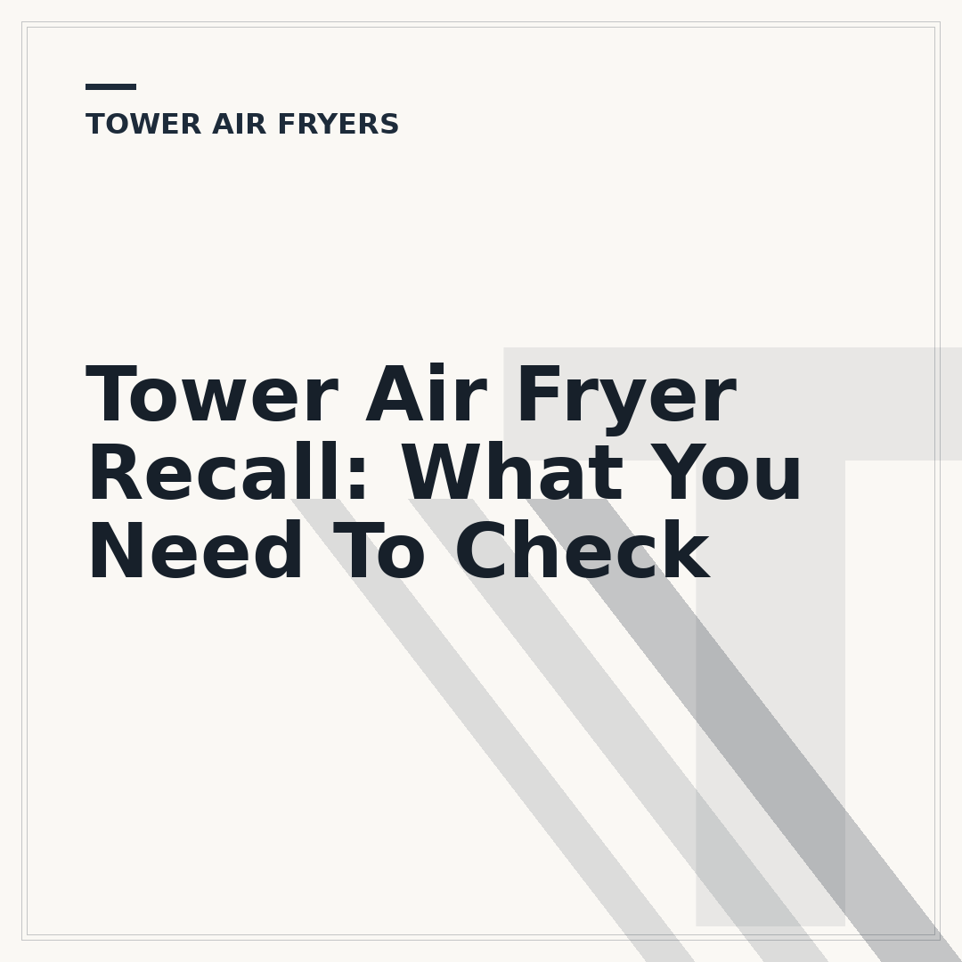 Tower Air Fryer Recall: What You Need To Check