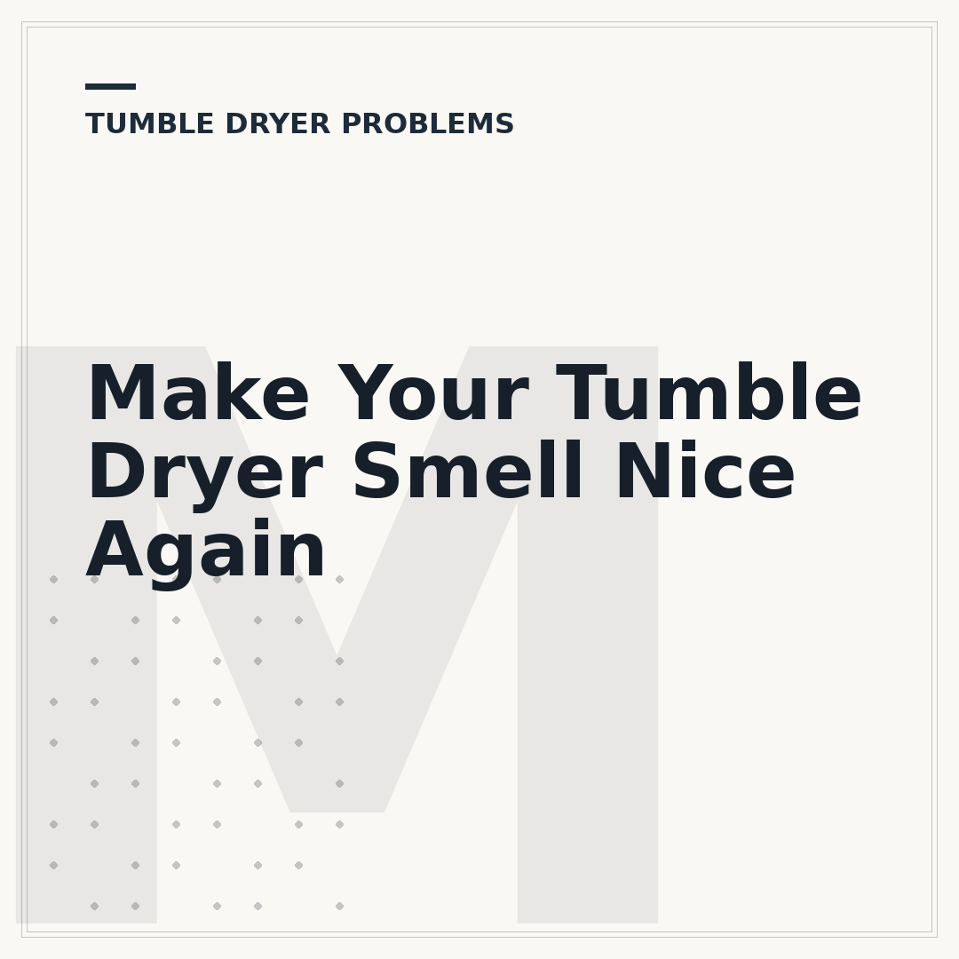 Make Your Tumble Dryer Smell Nice Again